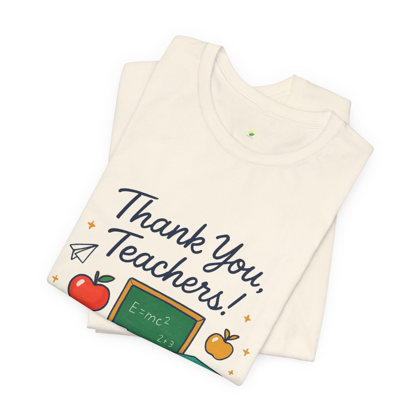 Teacher Appreciation Unisex Tee - Thank You Teachers