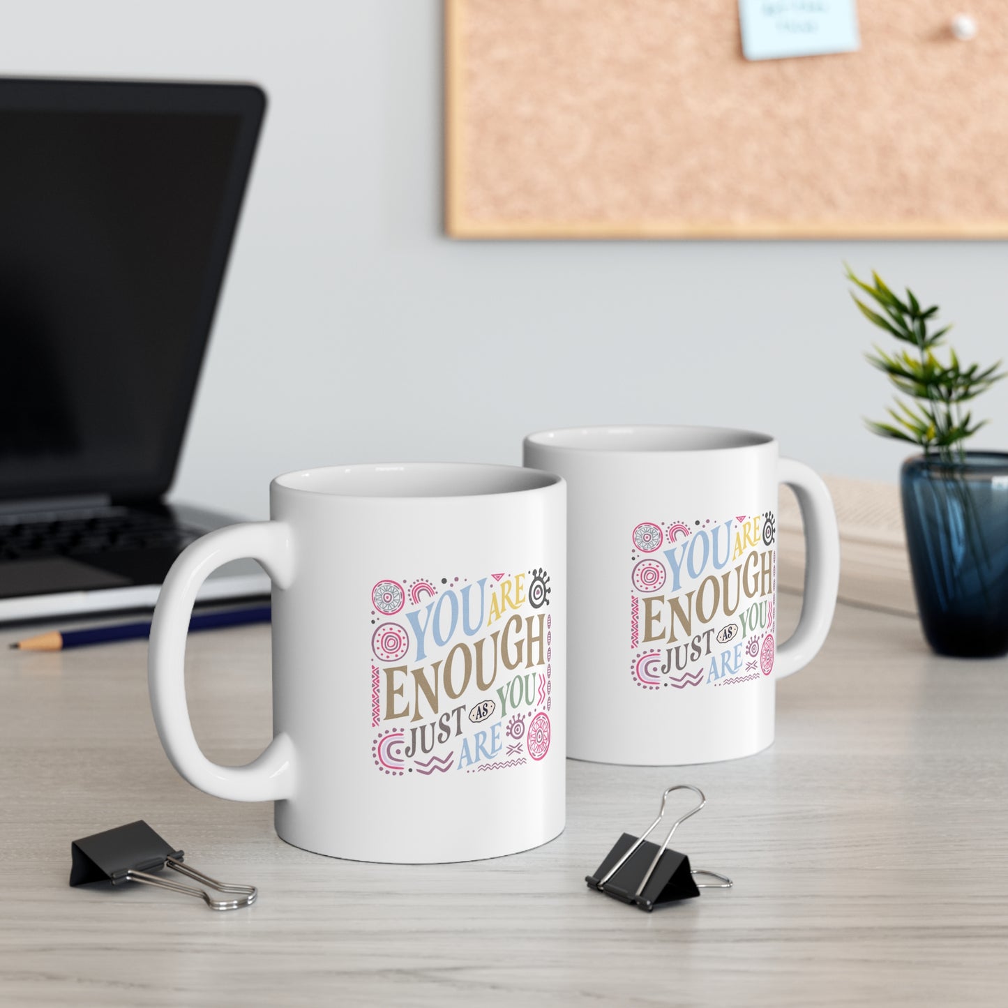 Mug 11oz - 'You Are Enough' Inspirational Quote Coffee Cup