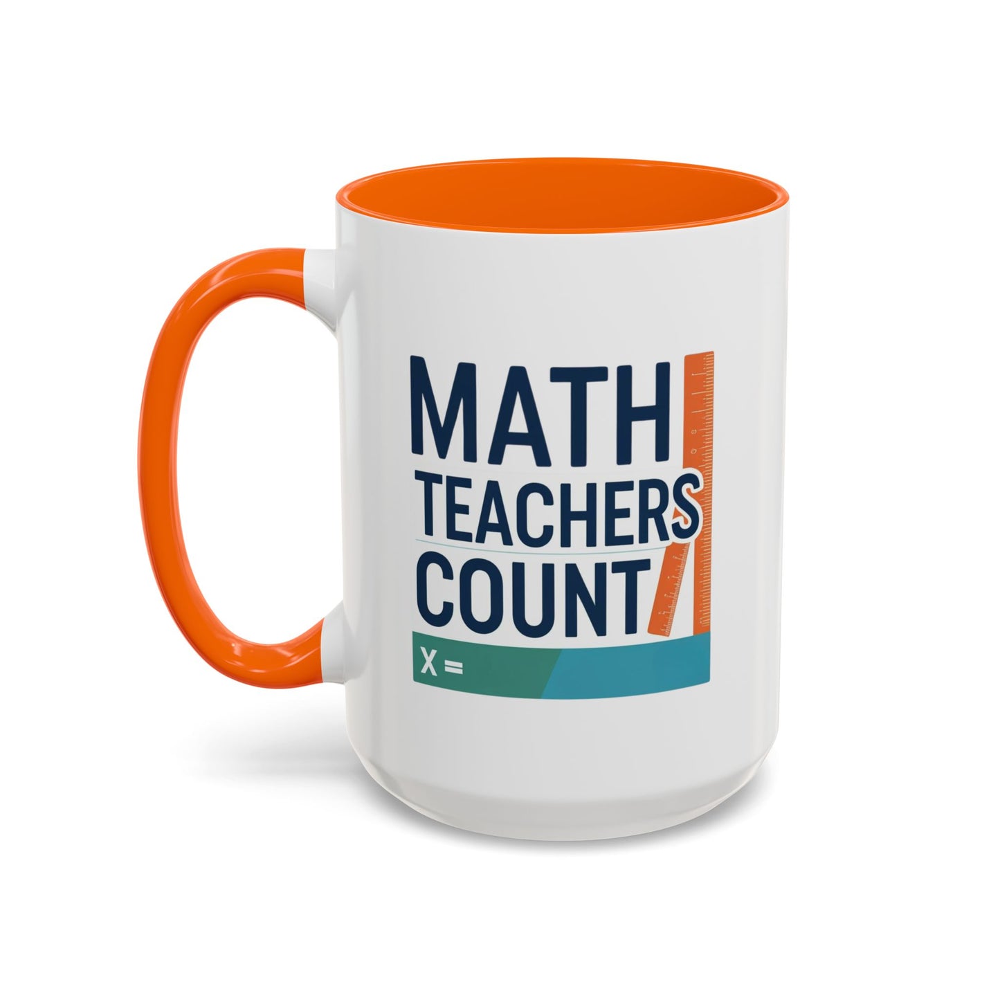 Coffee Mug - Math Teachers Count