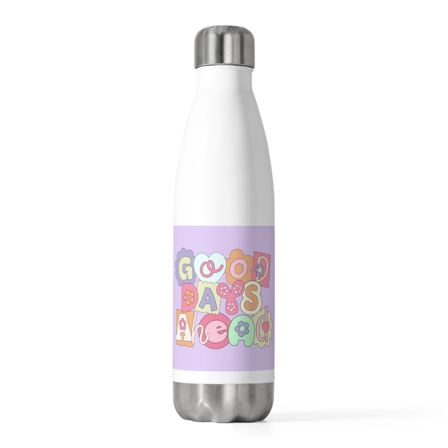 Insulated Bottle - Good Days Ahead Design