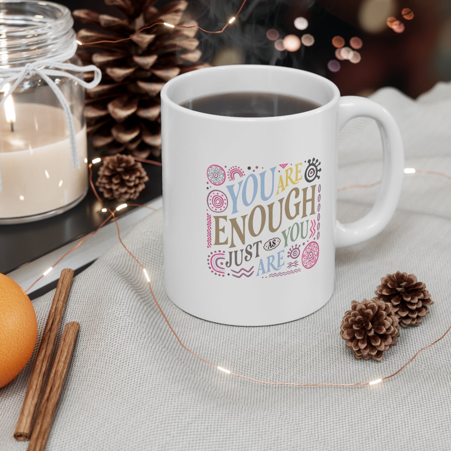 Mug 11oz - 'You Are Enough' Inspirational Quote Coffee Cup