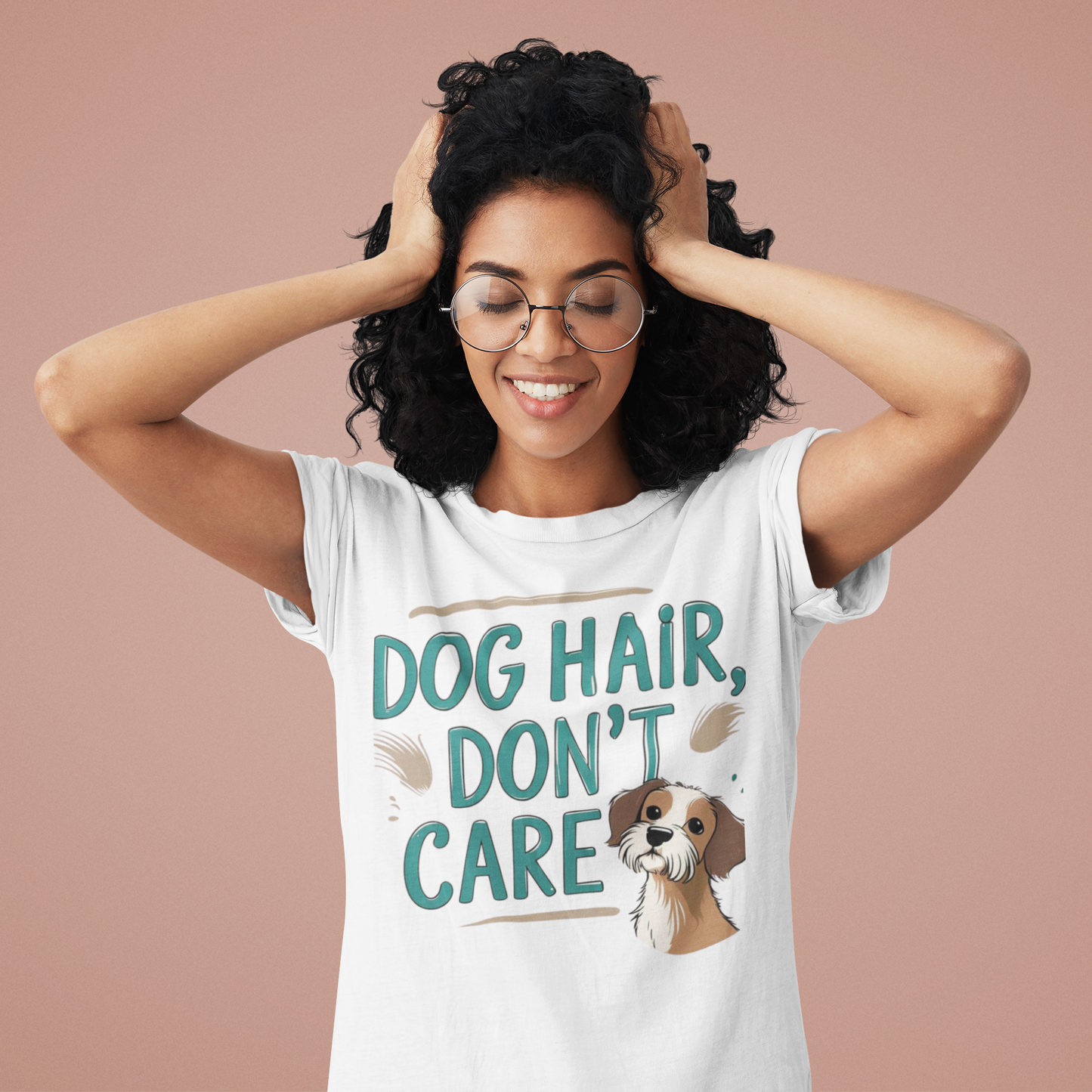 Dog Hair, Don’t Care T-Shirt