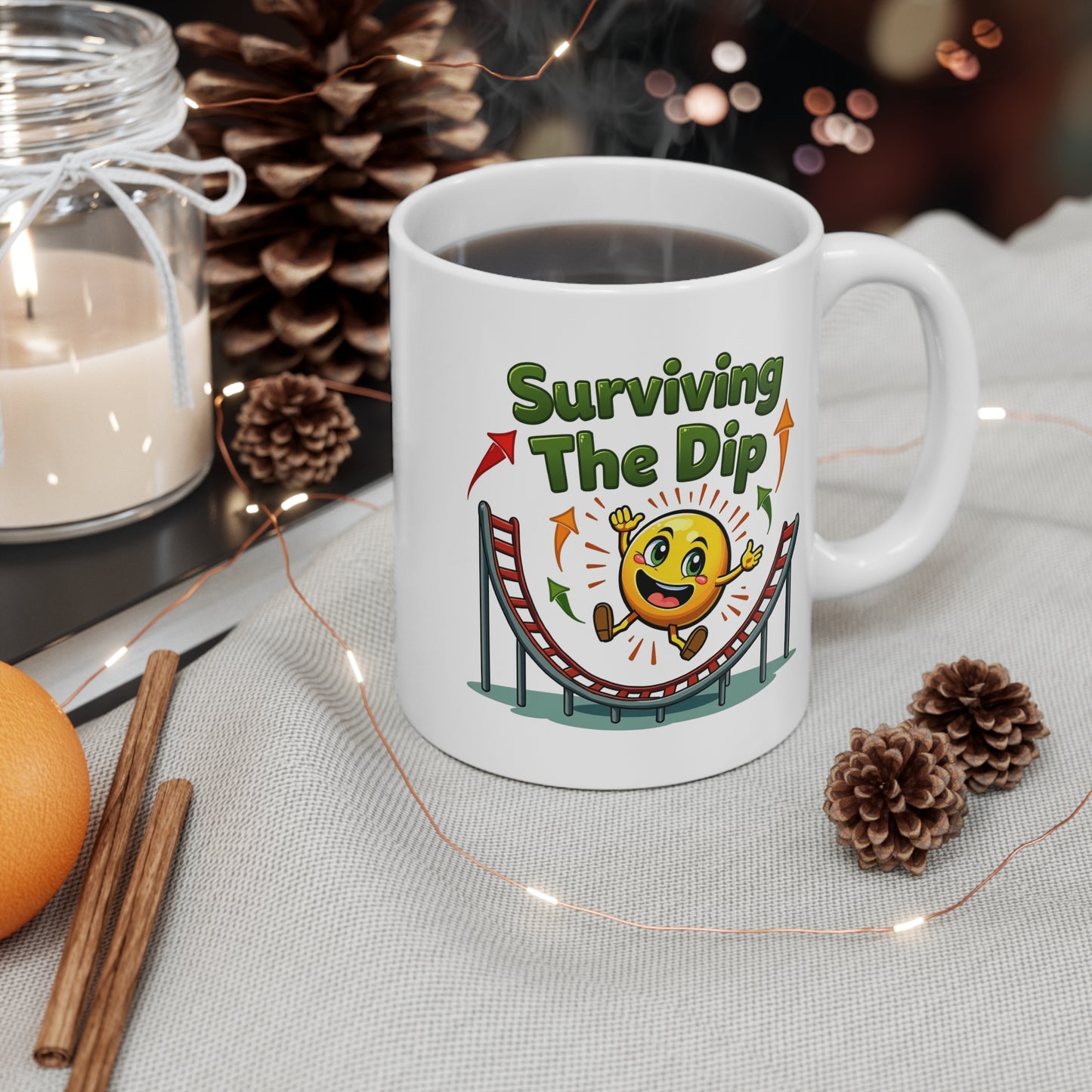 Motivational Mug 11oz - Surviving the Dip Coffee Cup