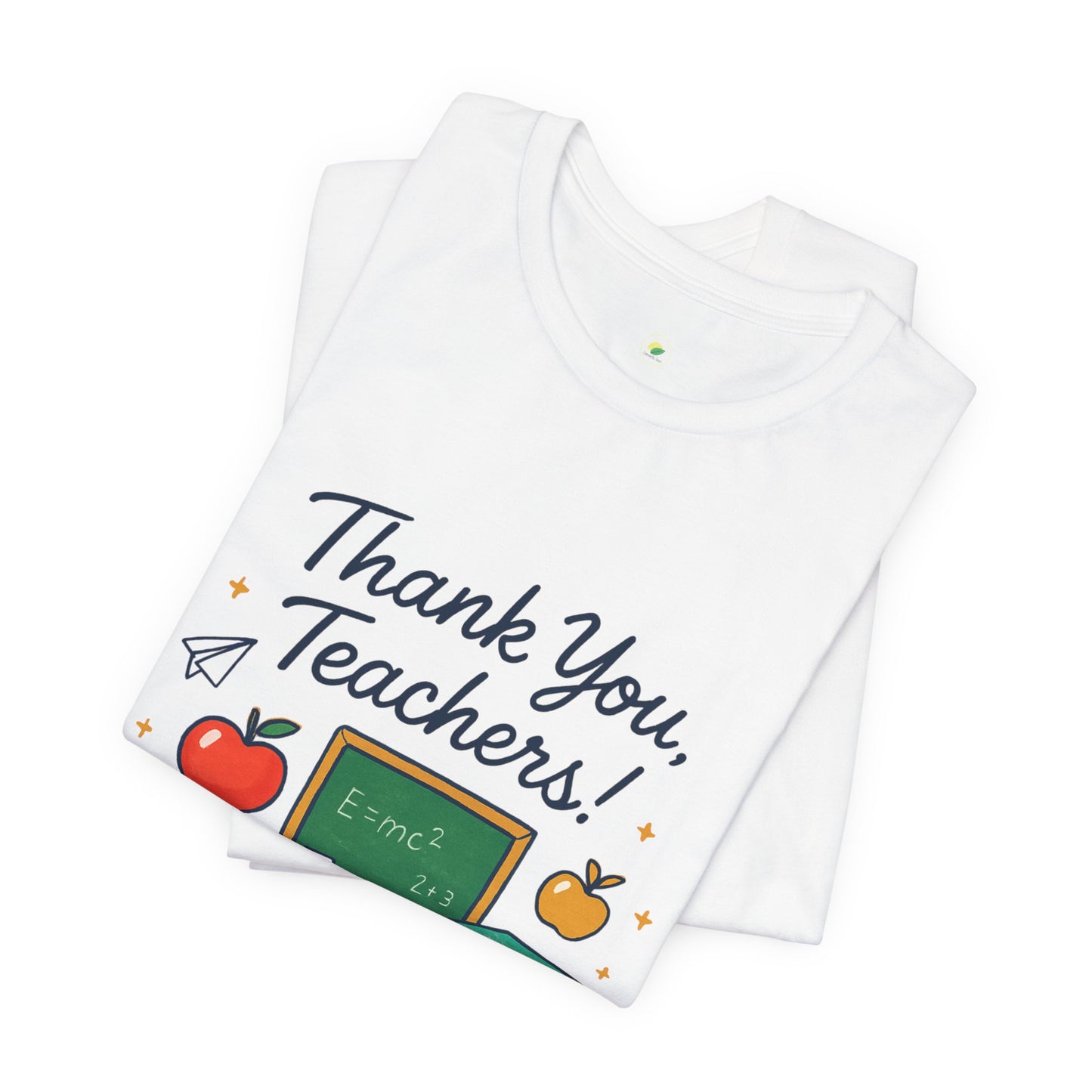 Teacher Appreciation Unisex Tee - Thank You Teachers