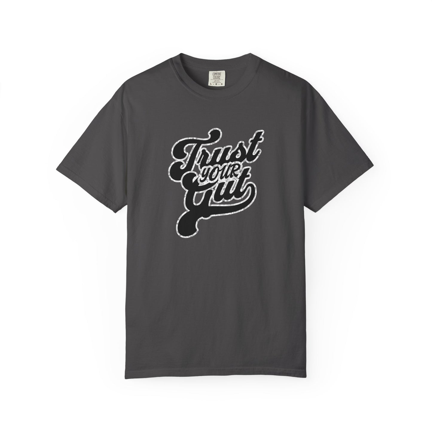 Trust Your Gut T-shirt - Unisex