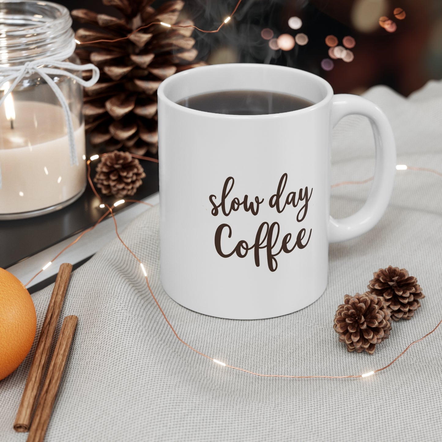 Mug Coffee 11oz Slow Day Coffee Design