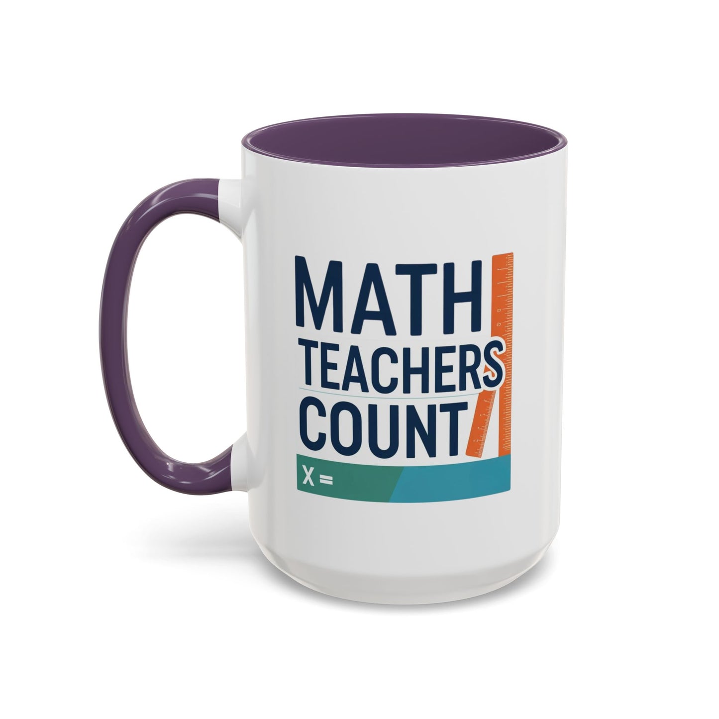 Coffee Mug - Math Teachers Count