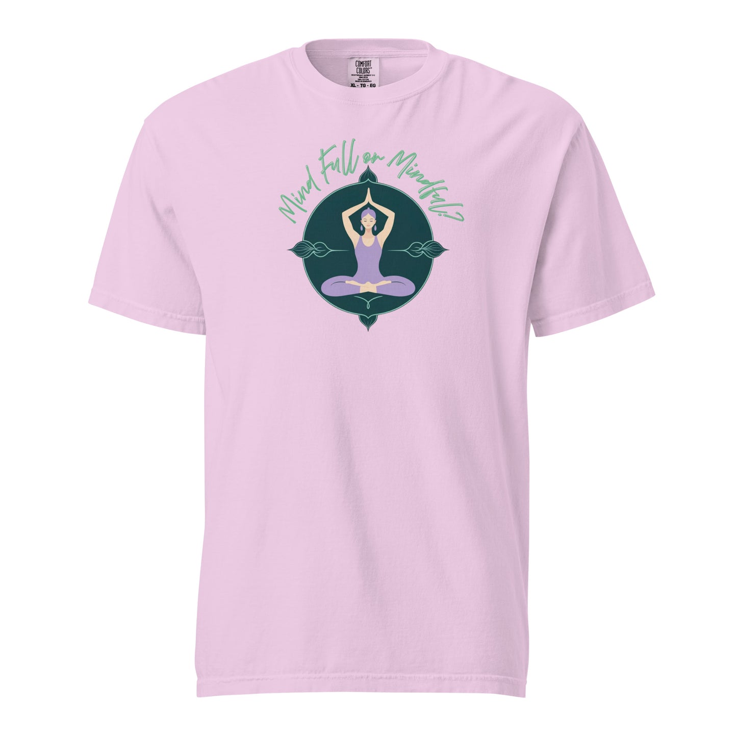 Mind Full or Mindful? Yoga Tee