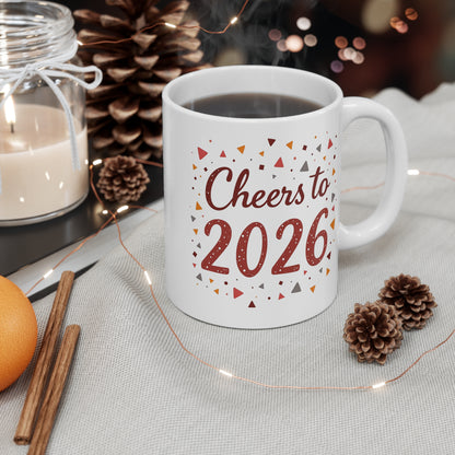 Cheers to 2026 Ceramic Mug — 11oz New Year Celebration Coffee Cup