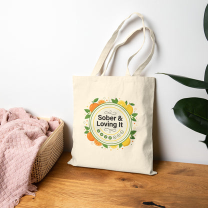 Sober & Loving It Cotton Canvas Tote — Recovery Support Bag