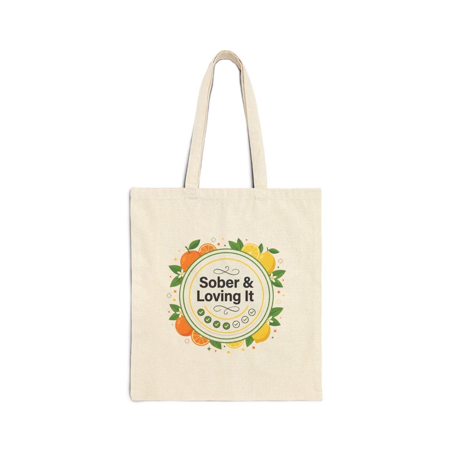 Sober & Loving It Cotton Canvas Tote — Recovery Support Bag