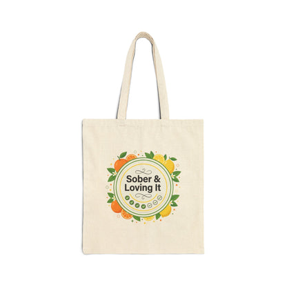 Sober & Loving It Cotton Canvas Tote — Recovery Support Bag