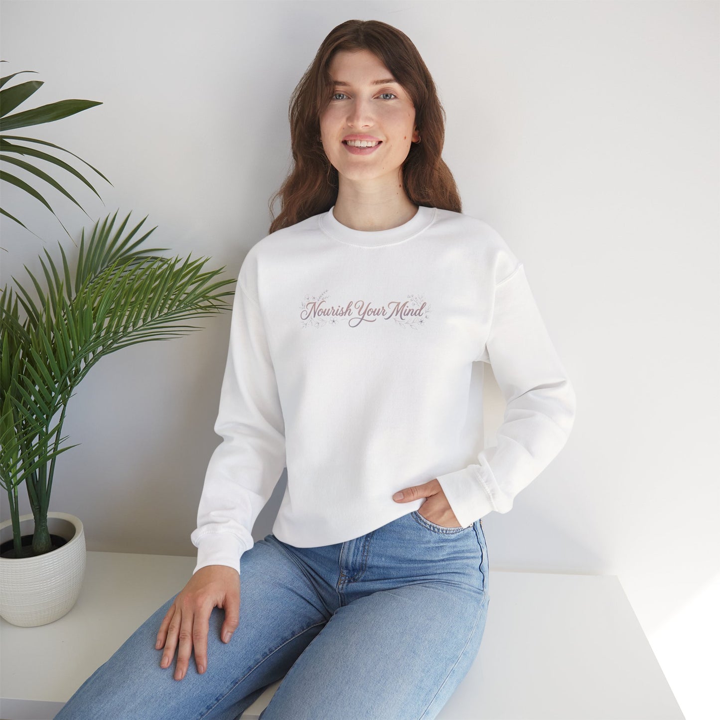 Nourish Your Mind Sweatshirt — Inspirational Crewneck for Wellness & Self-Care