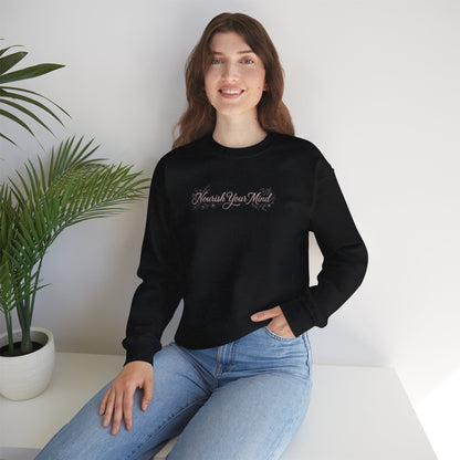 Nourish Your Mind Sweatshirt — Inspirational Crewneck for Wellness & Self-Care