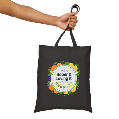 Sober & Loving It Cotton Canvas Tote — Recovery Support Bag