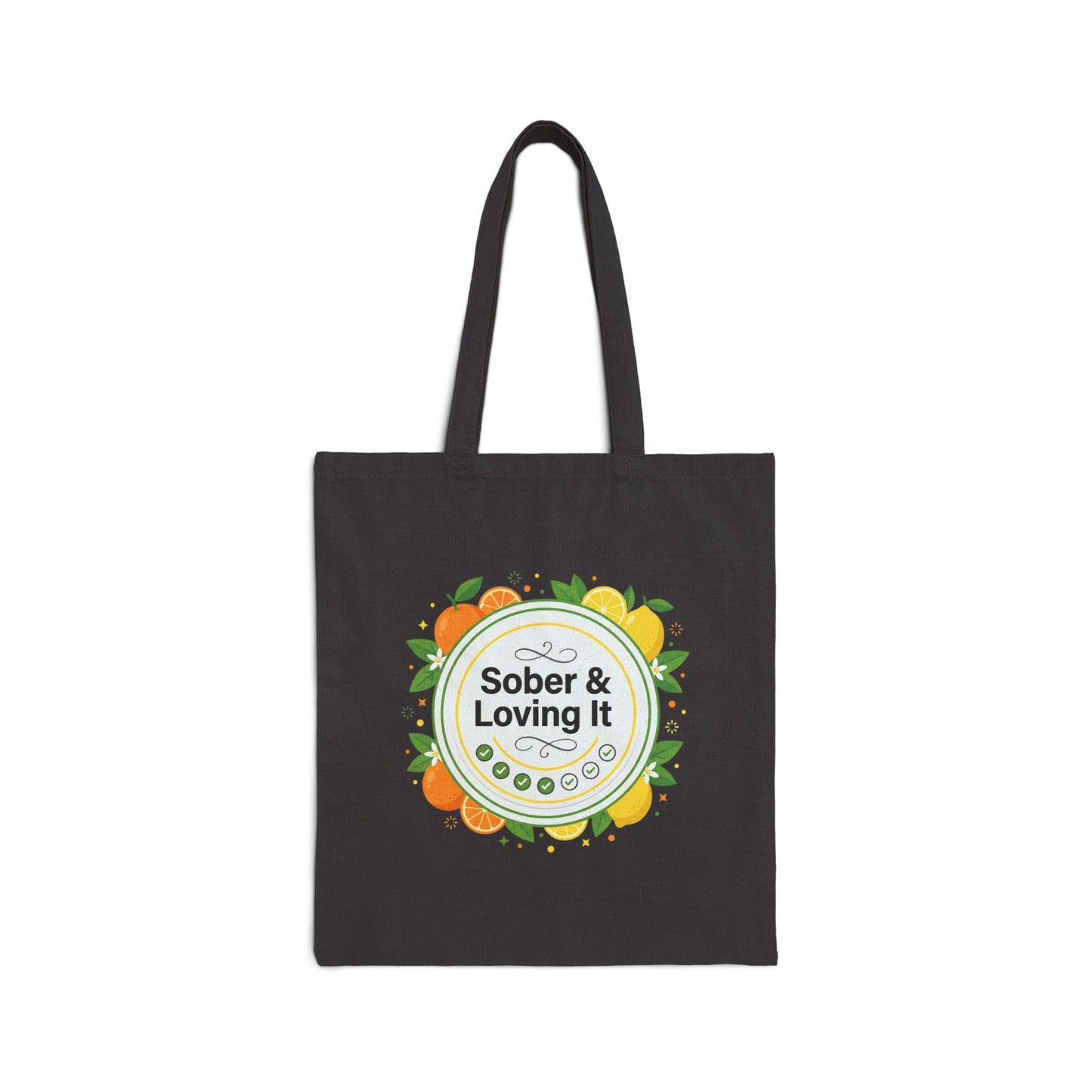 Sober & Loving It Cotton Canvas Tote — Recovery Support Bag