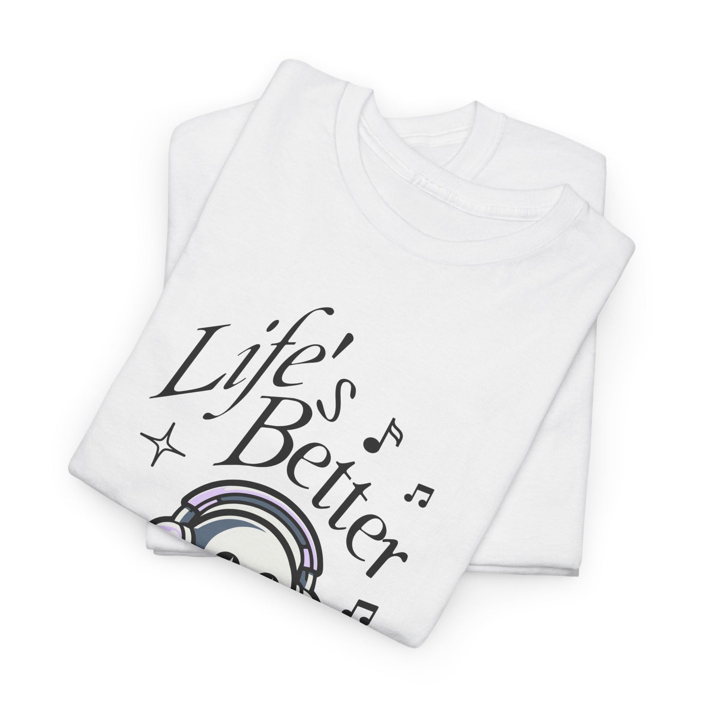 Music Lover Tee - Life is Better with Music