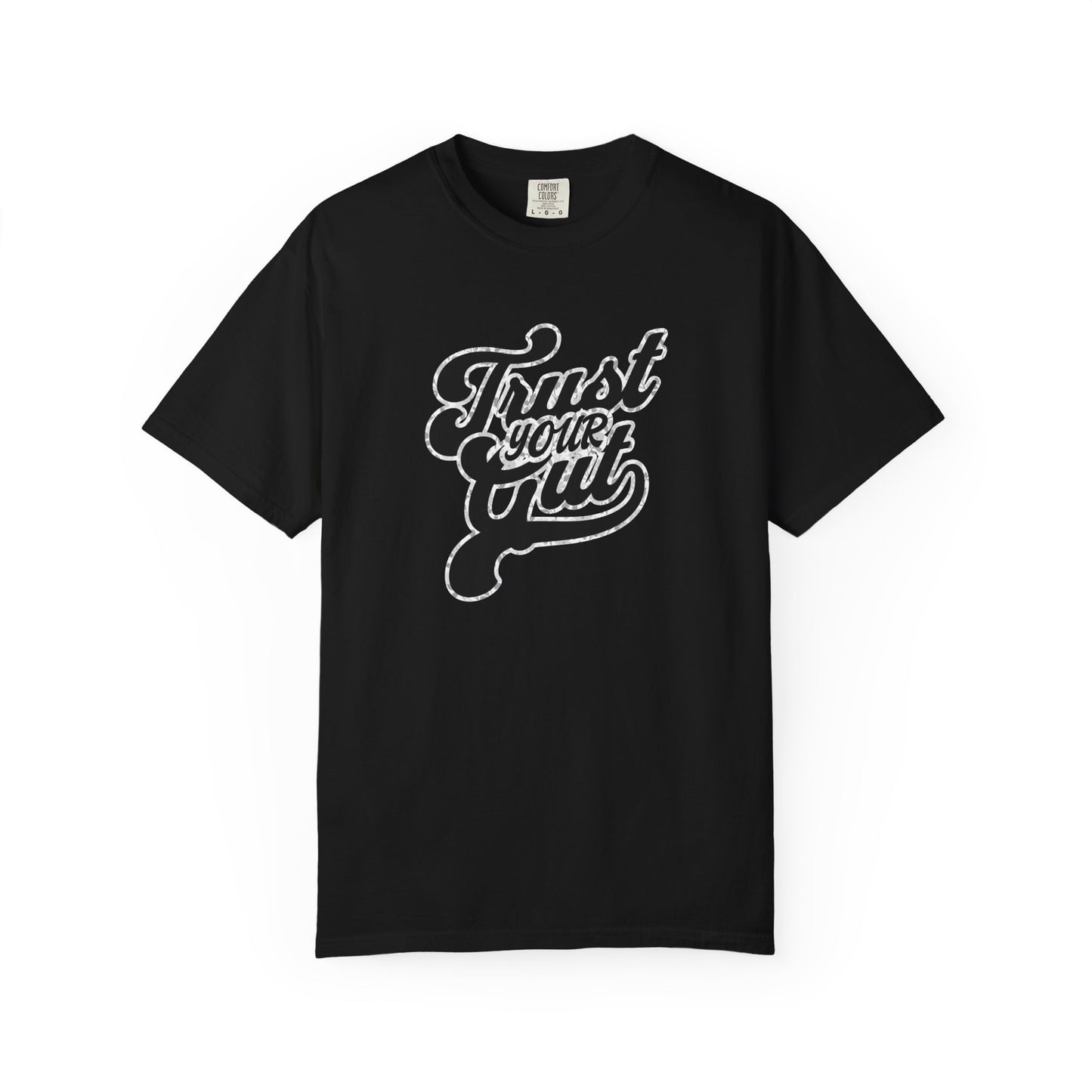 Trust Your Gut T-shirt - Unisex