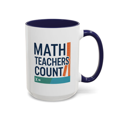 Coffee Mug - Math Teachers Count