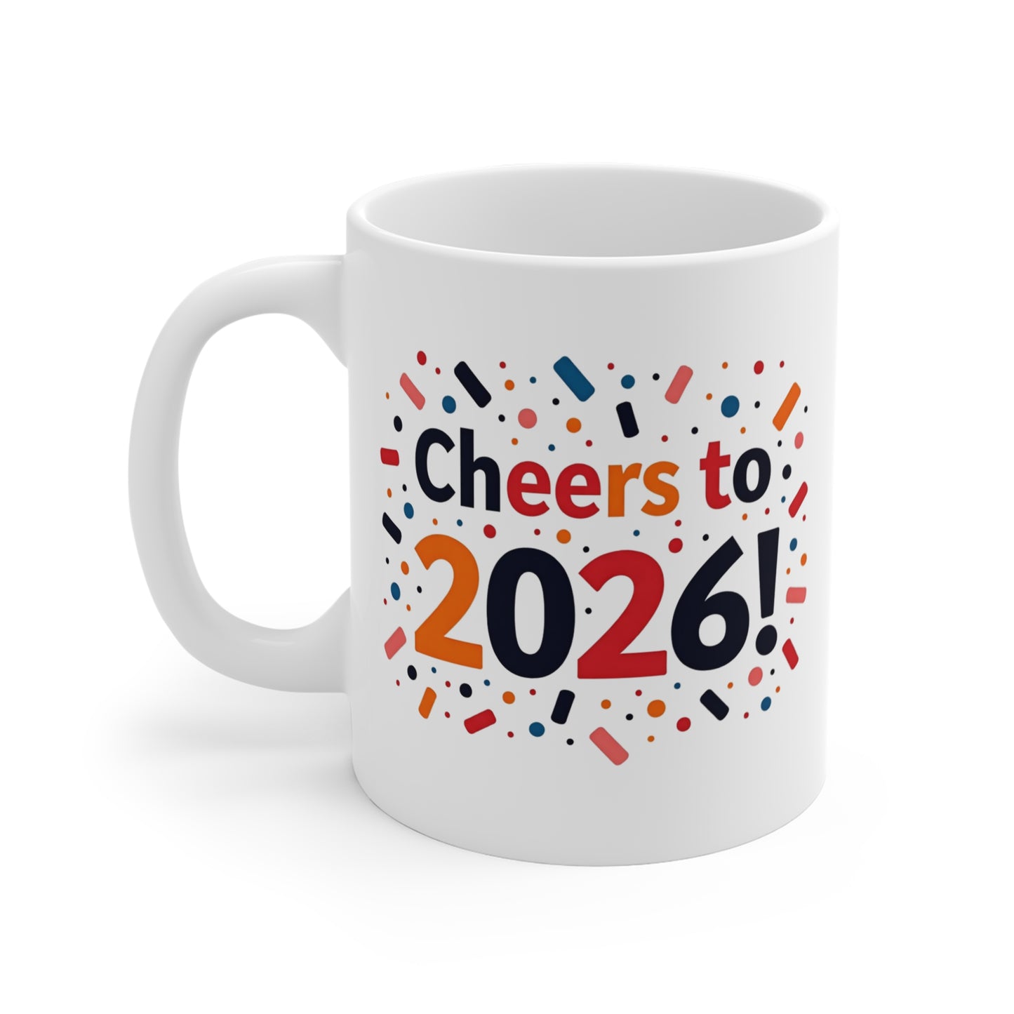 Cheers to 2026 11oz Mug — New Year Celebration Coffee Cup