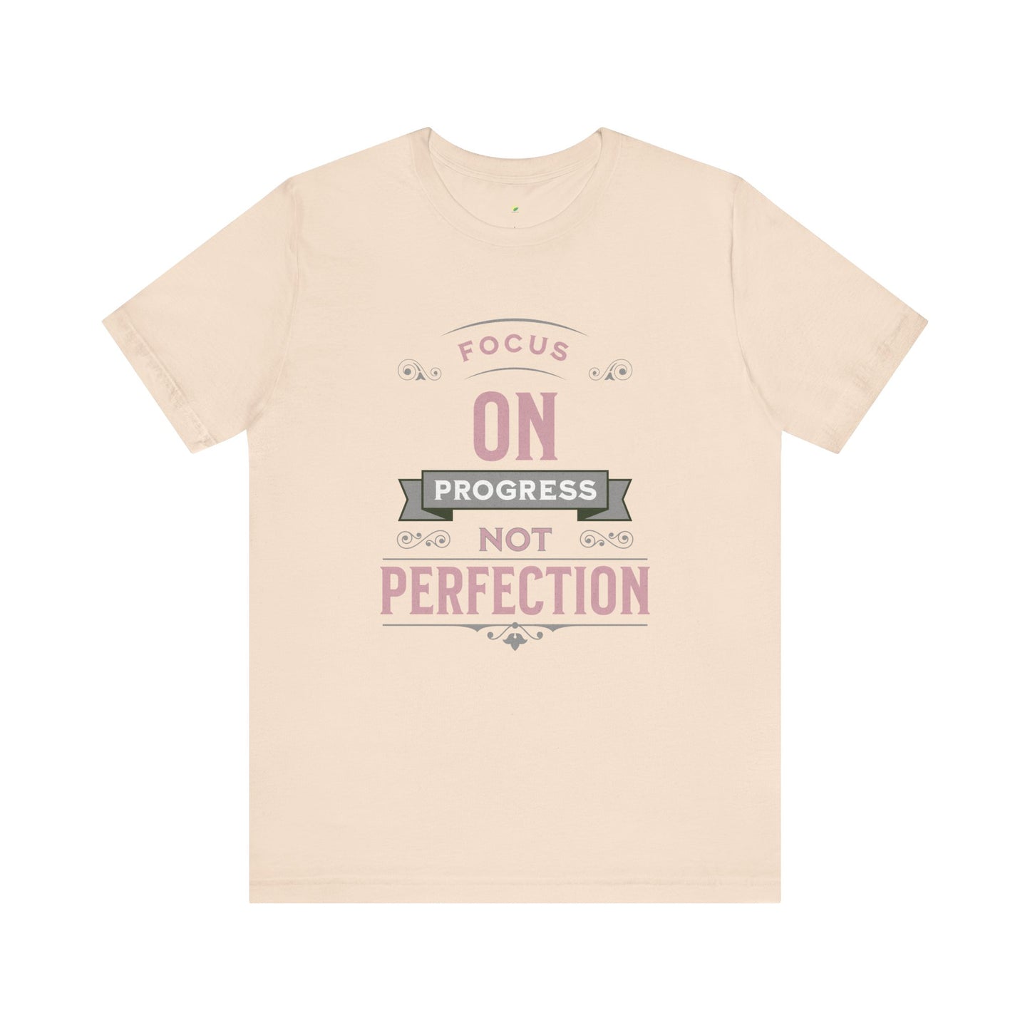 Motivational Tee - Focus on Progress, Not Perfection