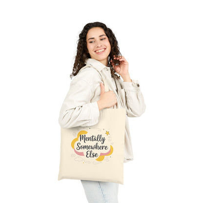 Canvas Tote Bag - Mentally Somewhere Else Design