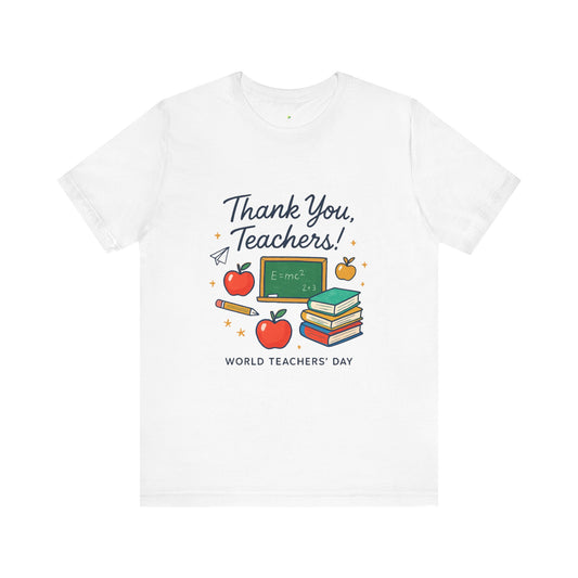 Teacher Appreciation Unisex Tee - Thank You Teachers