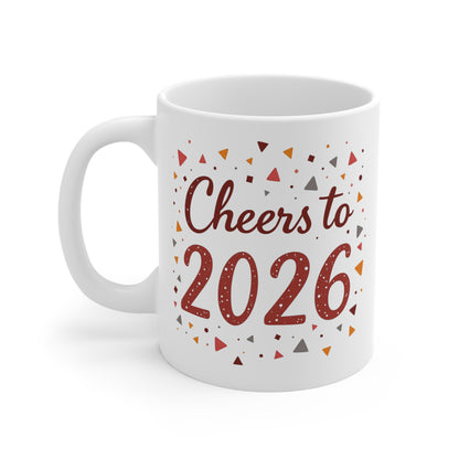 Cheers to 2026 Ceramic Mug — 11oz New Year Celebration Coffee Cup
