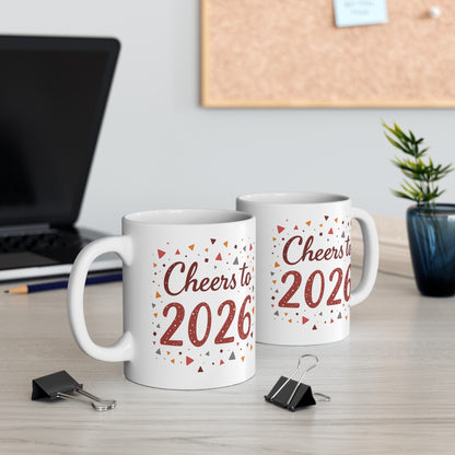 Cheers to 2026 Ceramic Mug — 11oz New Year Celebration Coffee Cup