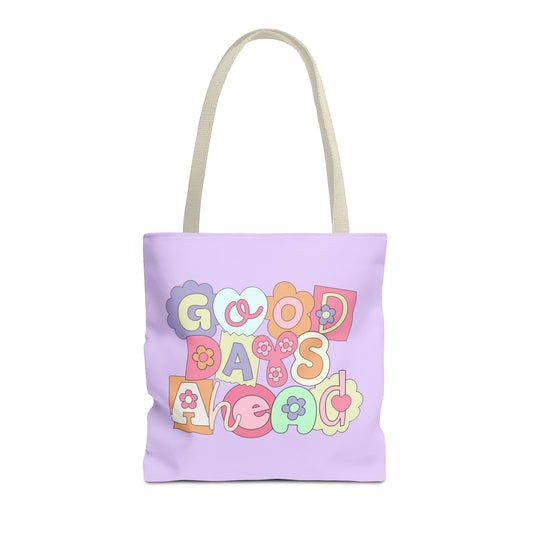 Tote Bag Good Days Ahead Design