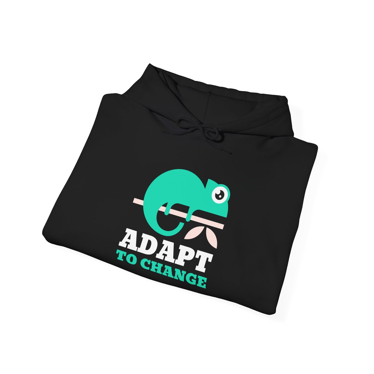 Hooded Sweatshirt - Adapt to Change
