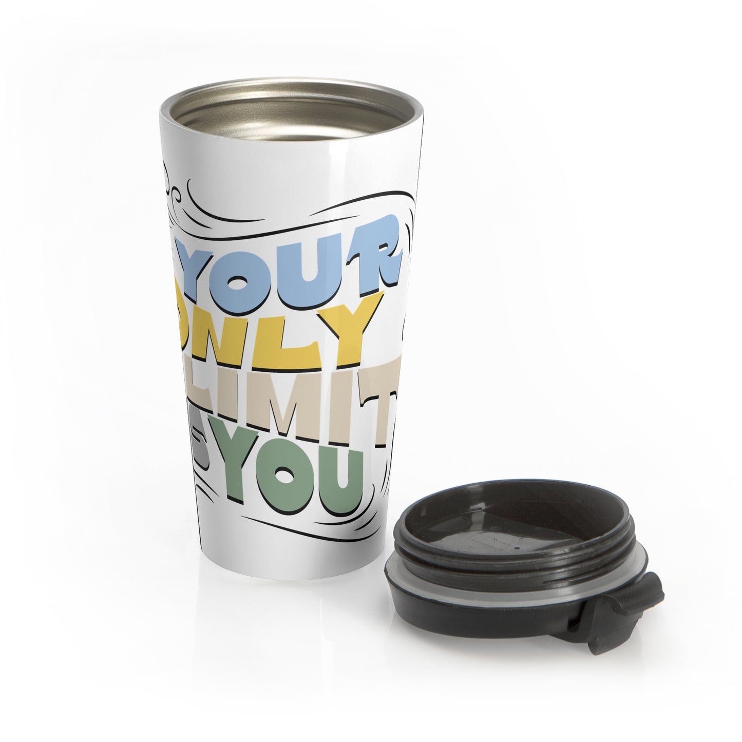 Inspirational Travel Mug Your Only Limit is You