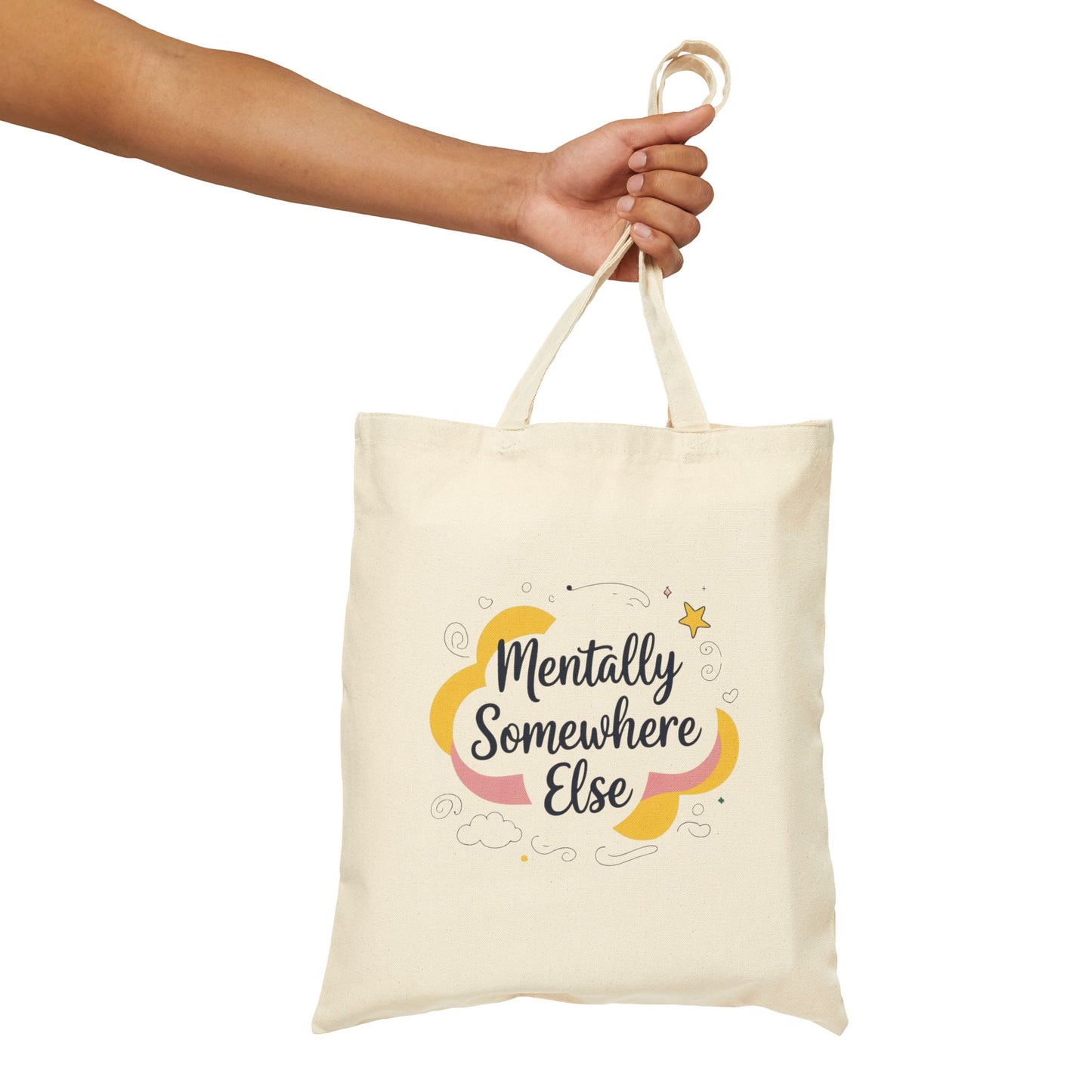 Canvas Tote Bag - Mentally Somewhere Else Design