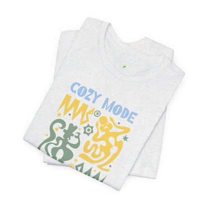 Cozy Mode Tee
